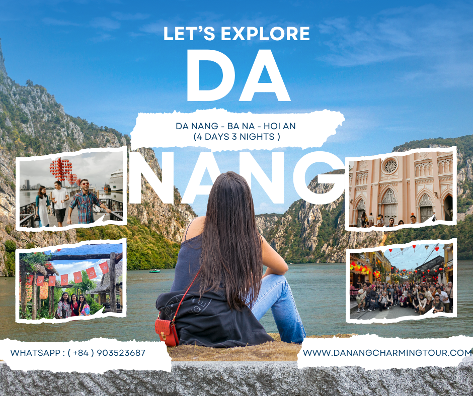 Private Tour 4 Days 3 Nights – Da Nang, Ba Na & Hoi An
